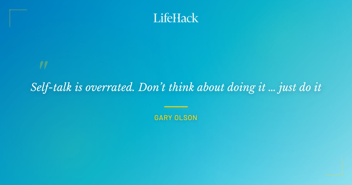 Quote by Gary Olson