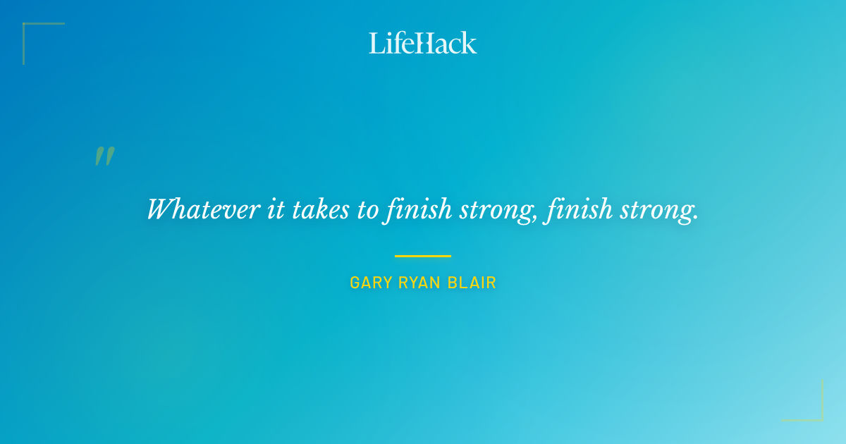 Quote by Gary Ryan Blair