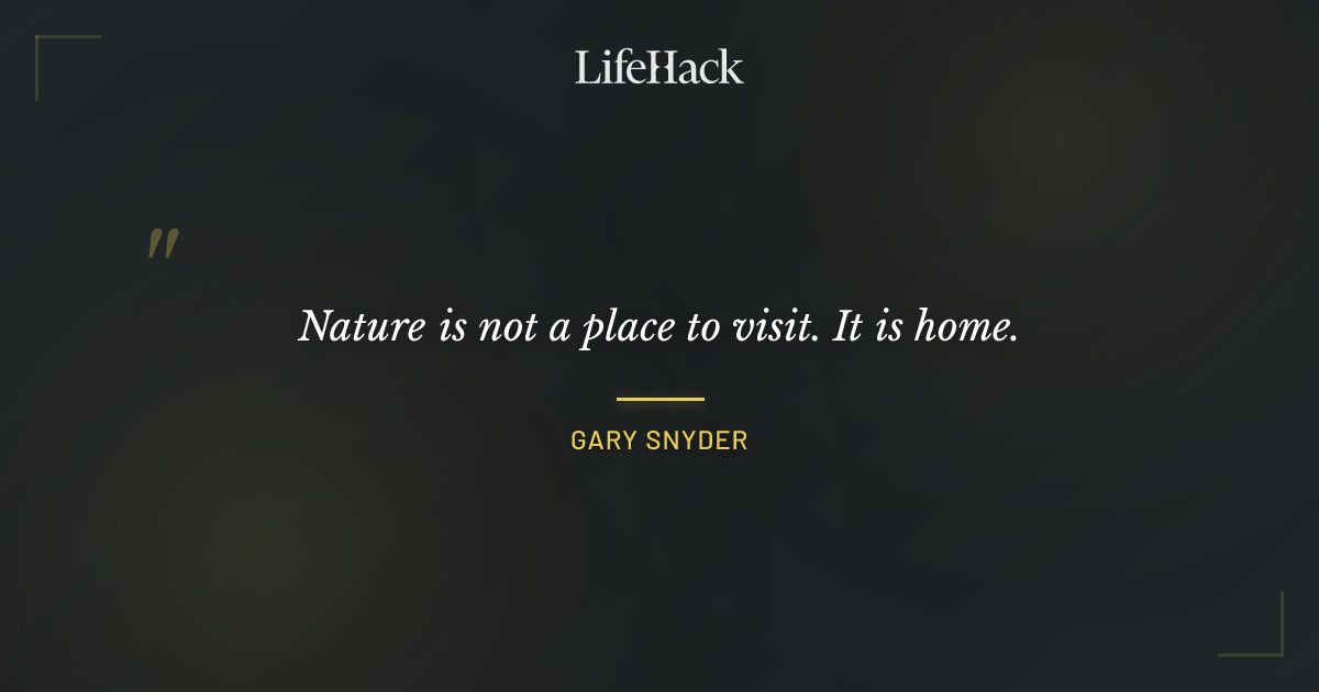 Quote by Gary Snyder