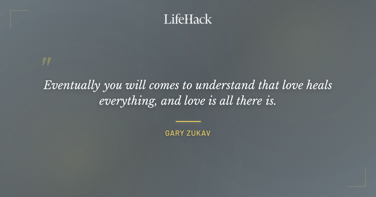Quote by Gary Zukav