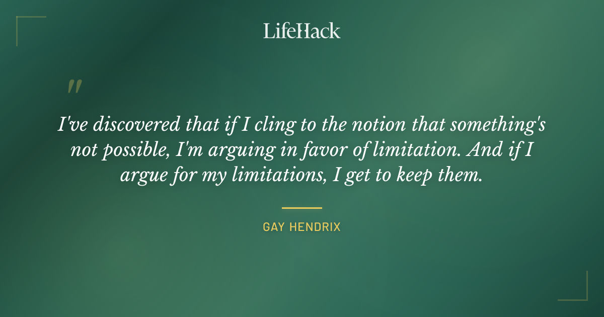 Quote by Gay Hendrix