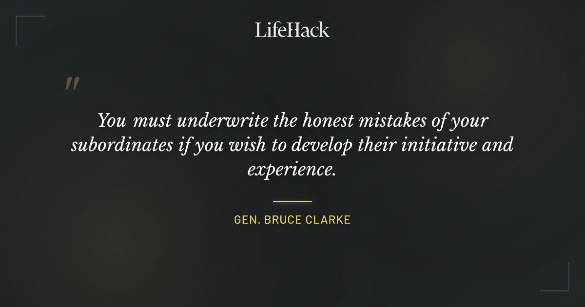 Quote by Gen. Bruce Clarke
