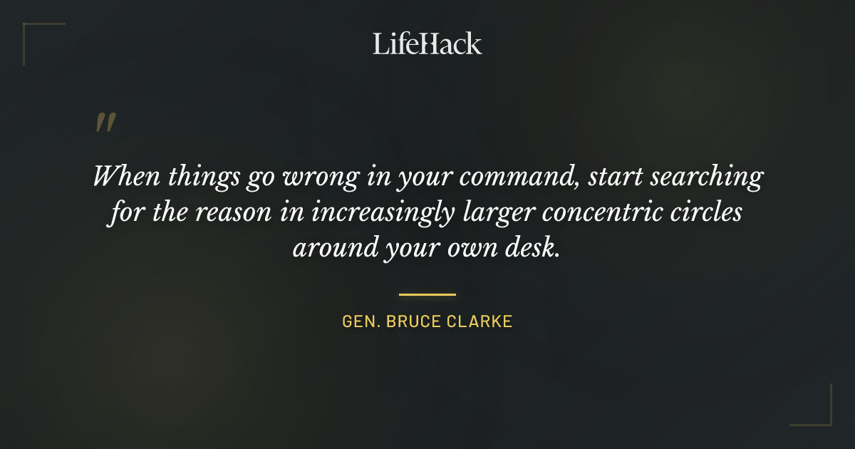 Quote by Gen. Bruce Clarke
