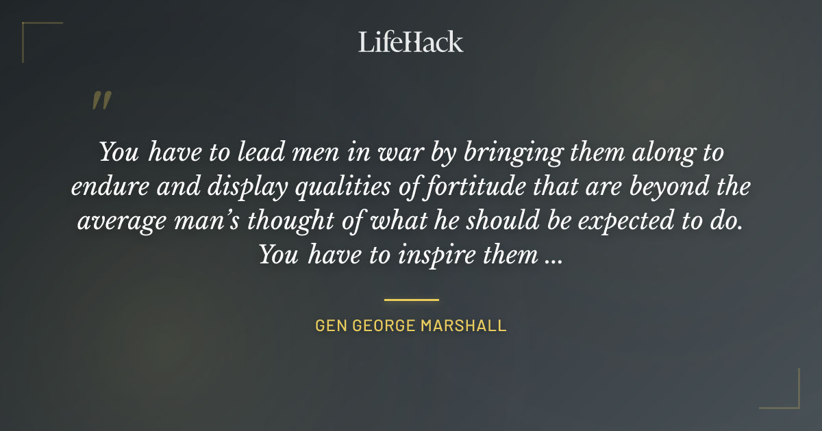 Quote by GEN George Marshall