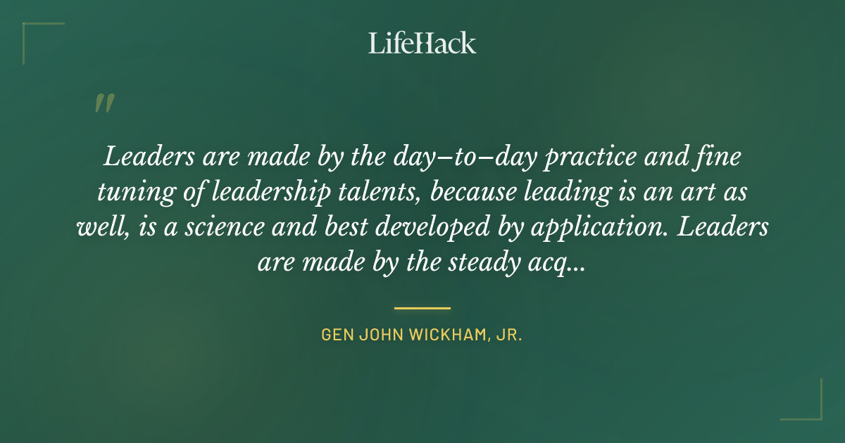 Quote by GEN John Wickham, Jr.