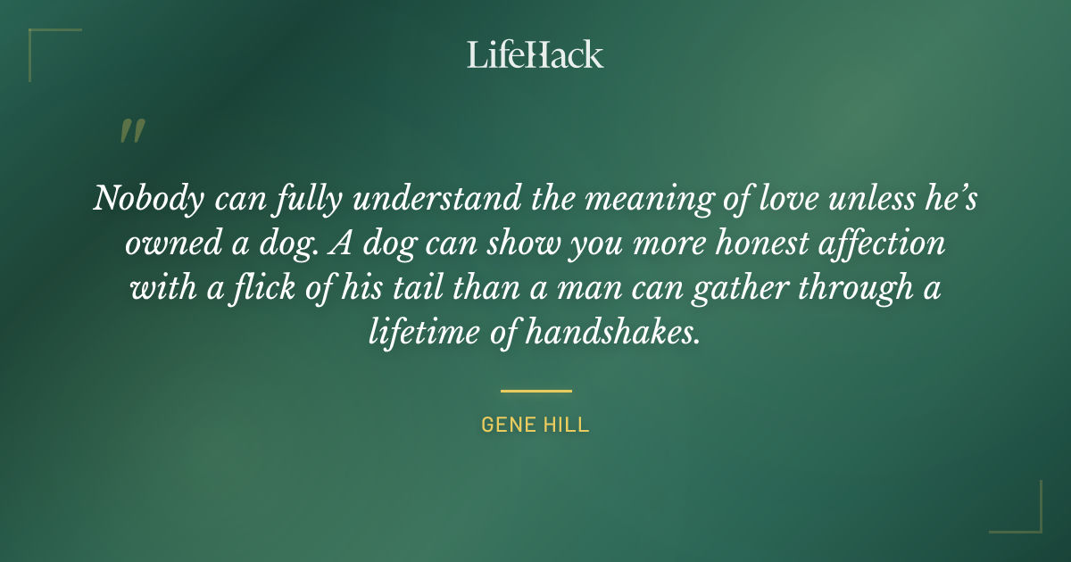 Quote by Gene Hill