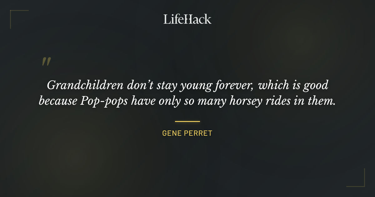 Quote by Gene Perret