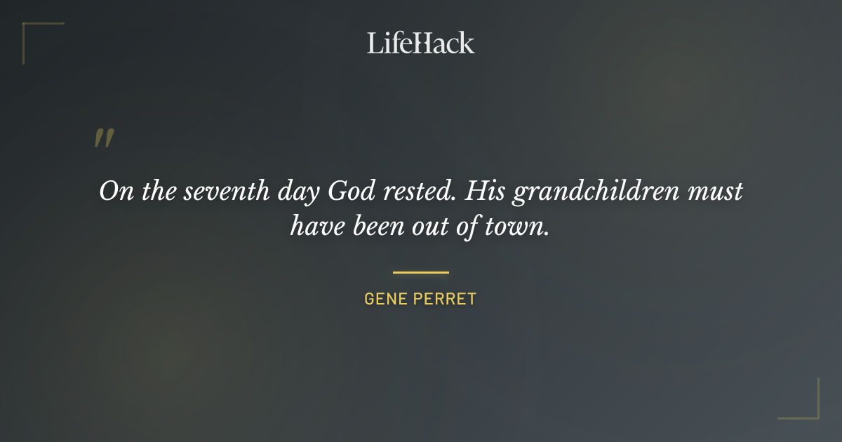 Quote by Gene Perret