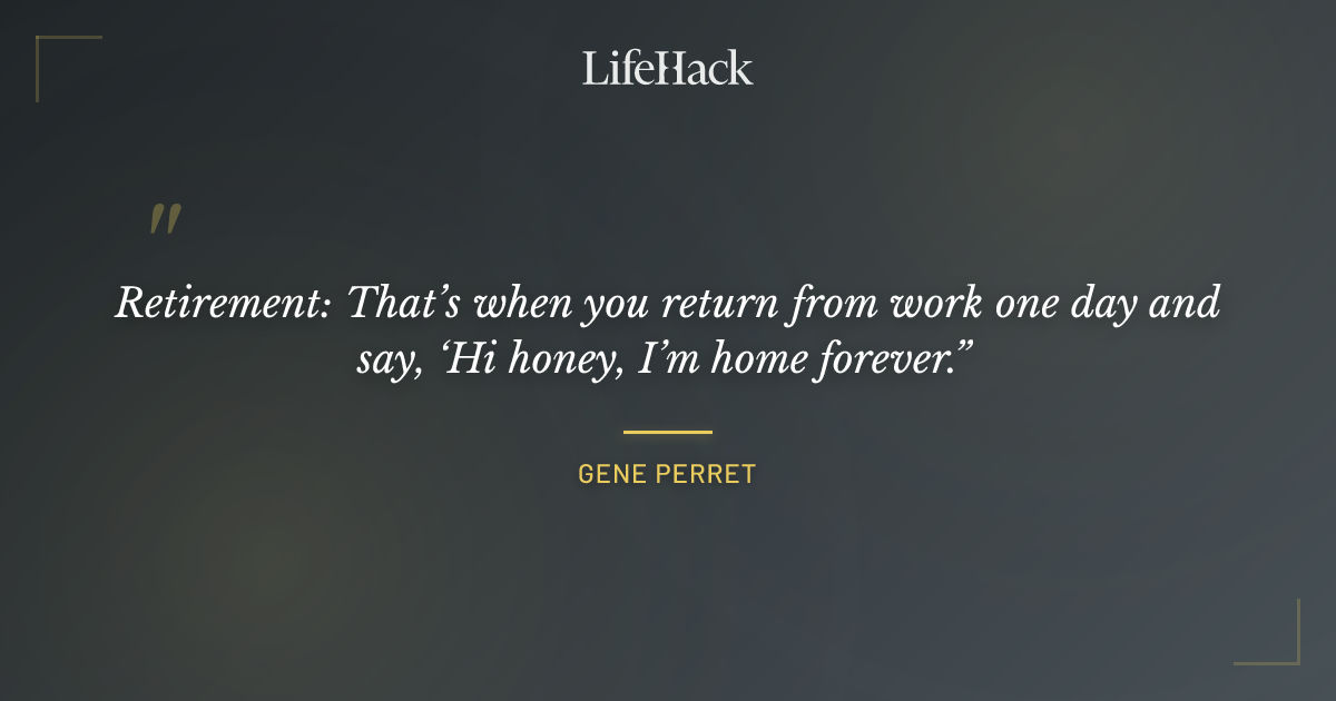 Quote by Gene Perret
