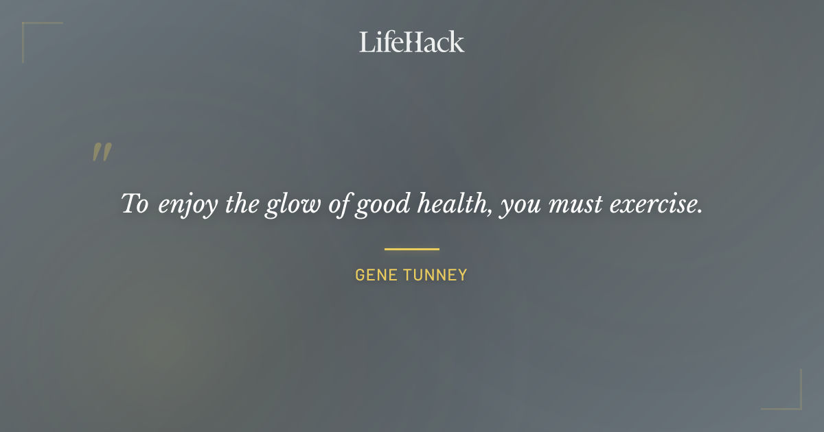 Quote by Gene Tunney