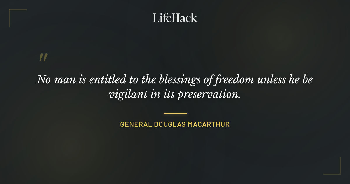 Quote by General Douglas MacArthur