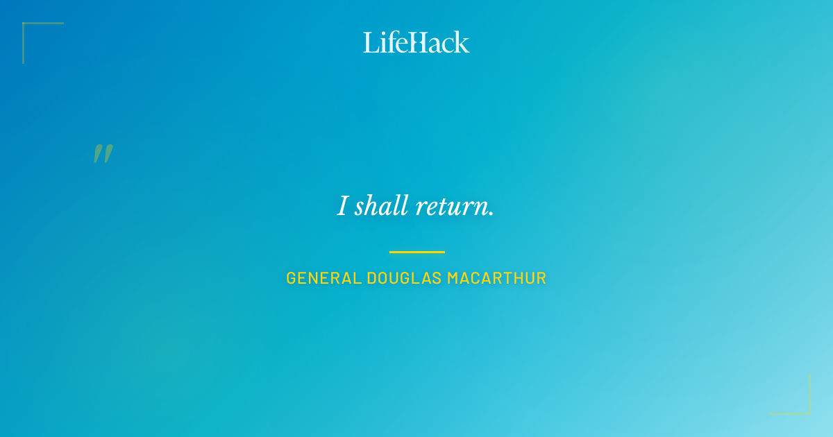 Quote by General Douglas MacArthur