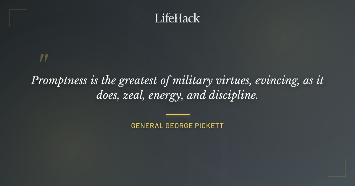 Quote by General George Pickett