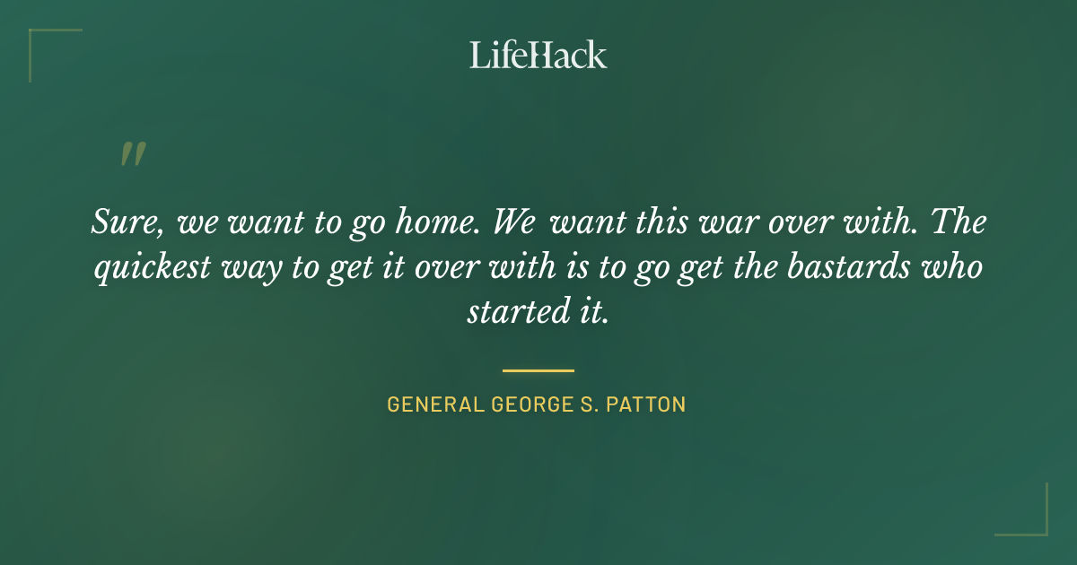 Quote by General George S. Patton
