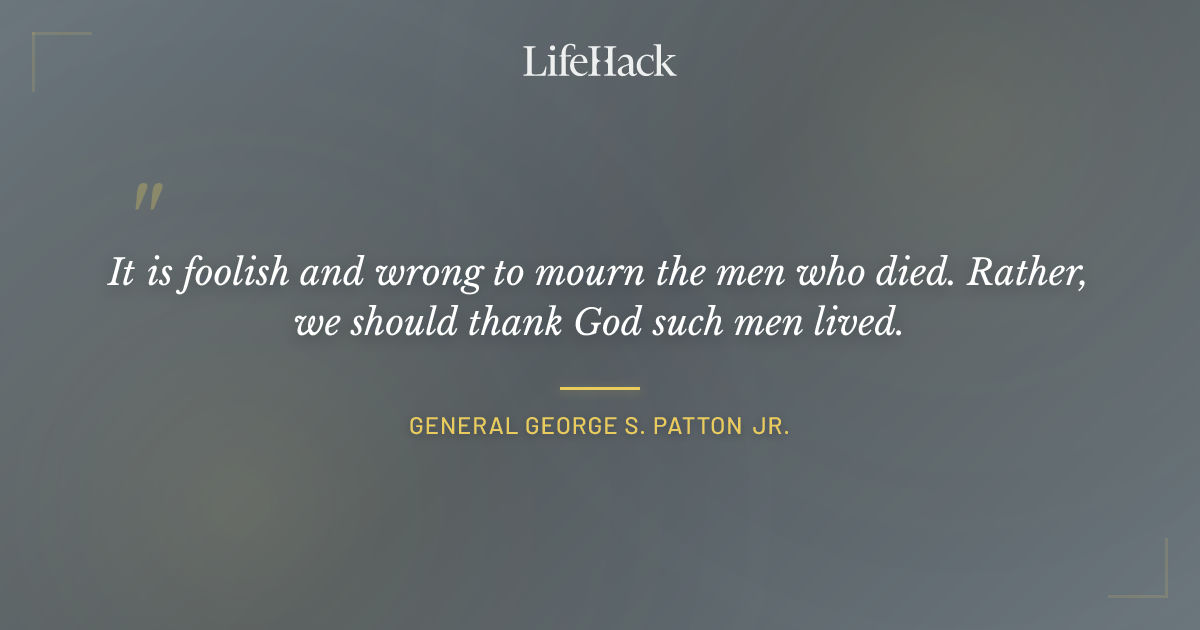 Quote by General George S. Patton Jr.