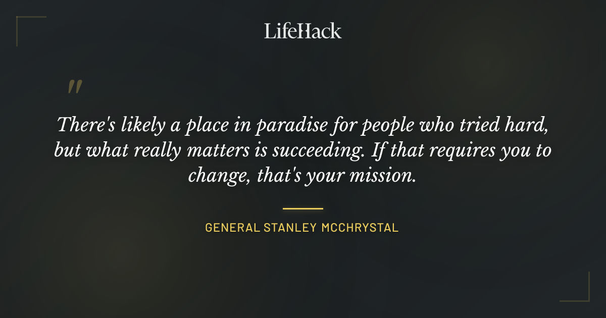 Quote by General Stanley McChrystal