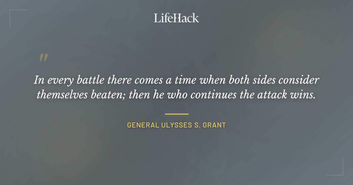 Quote by General Ulysses S. Grant