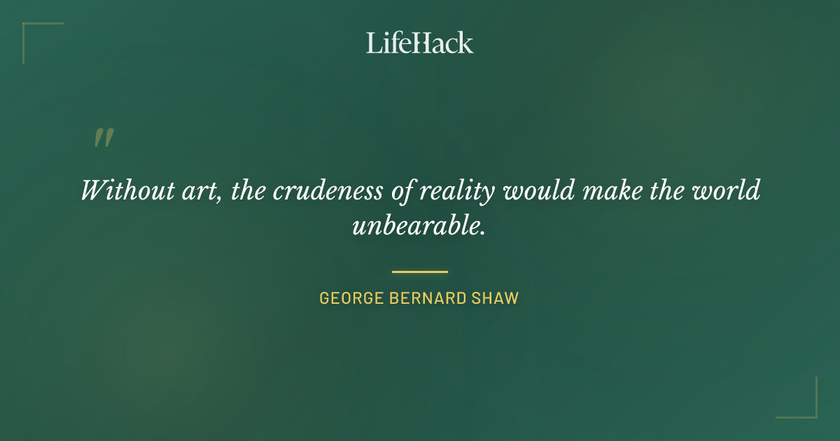 Quote by George Bernard Shaw
