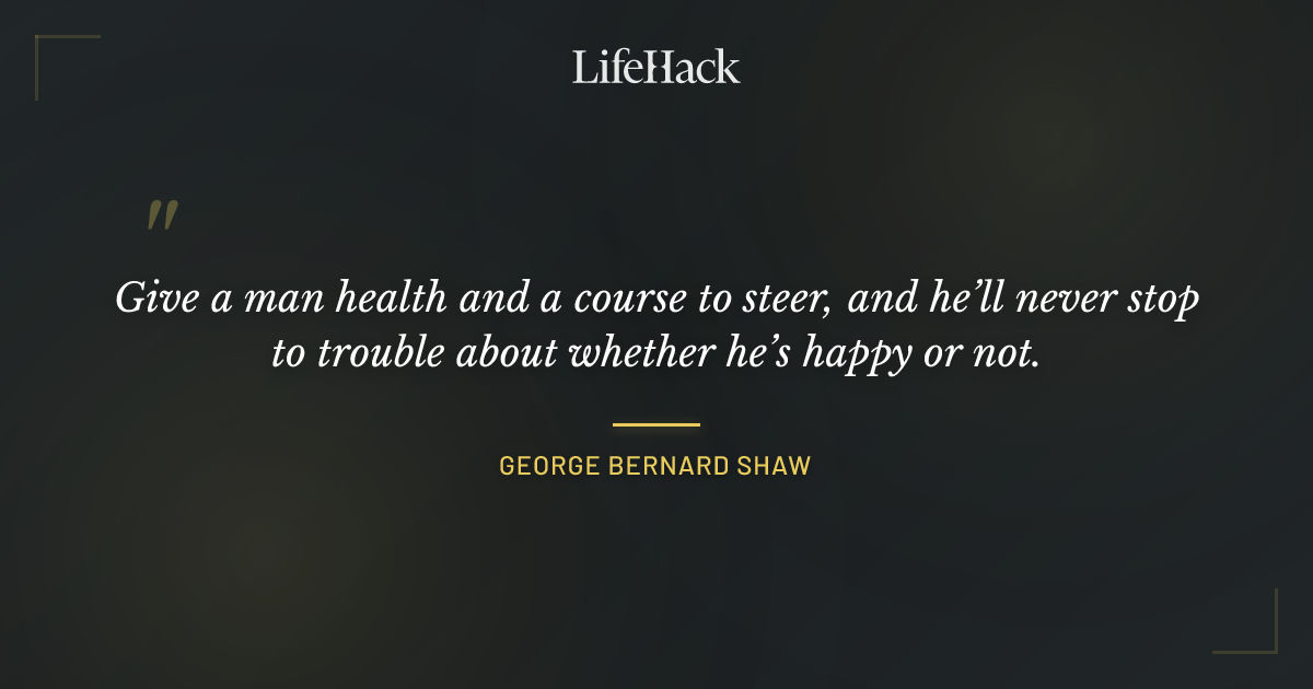 Quote by George Bernard Shaw
