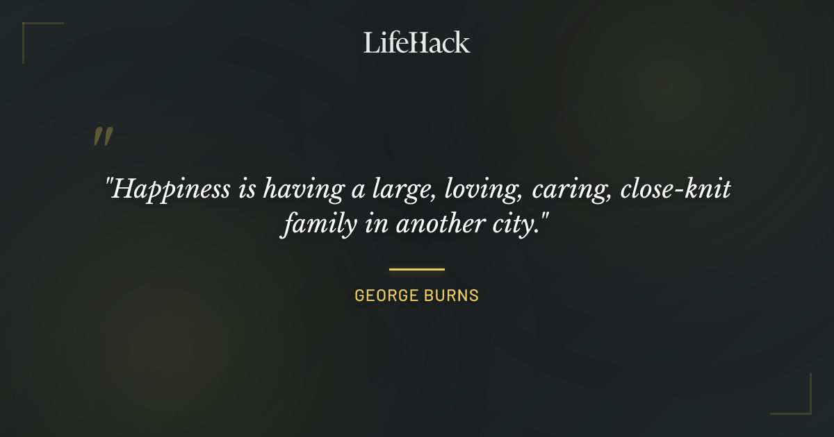 Quote by George Burns