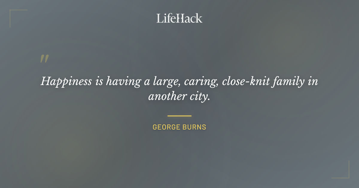 Quote by George Burns