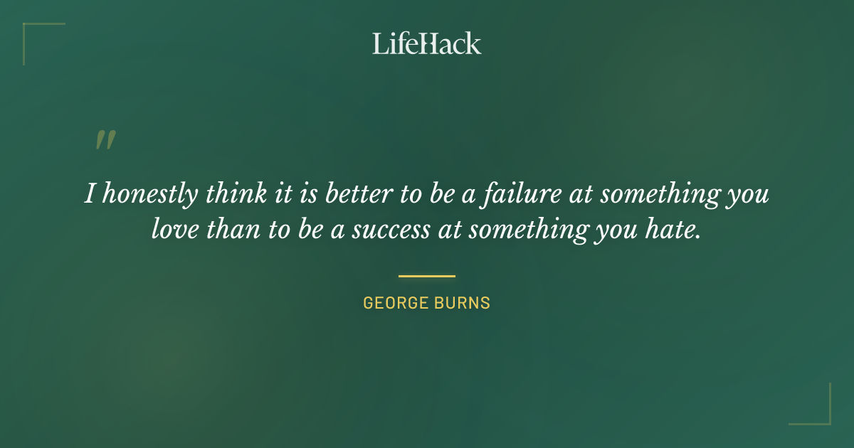 Quote by George Burns