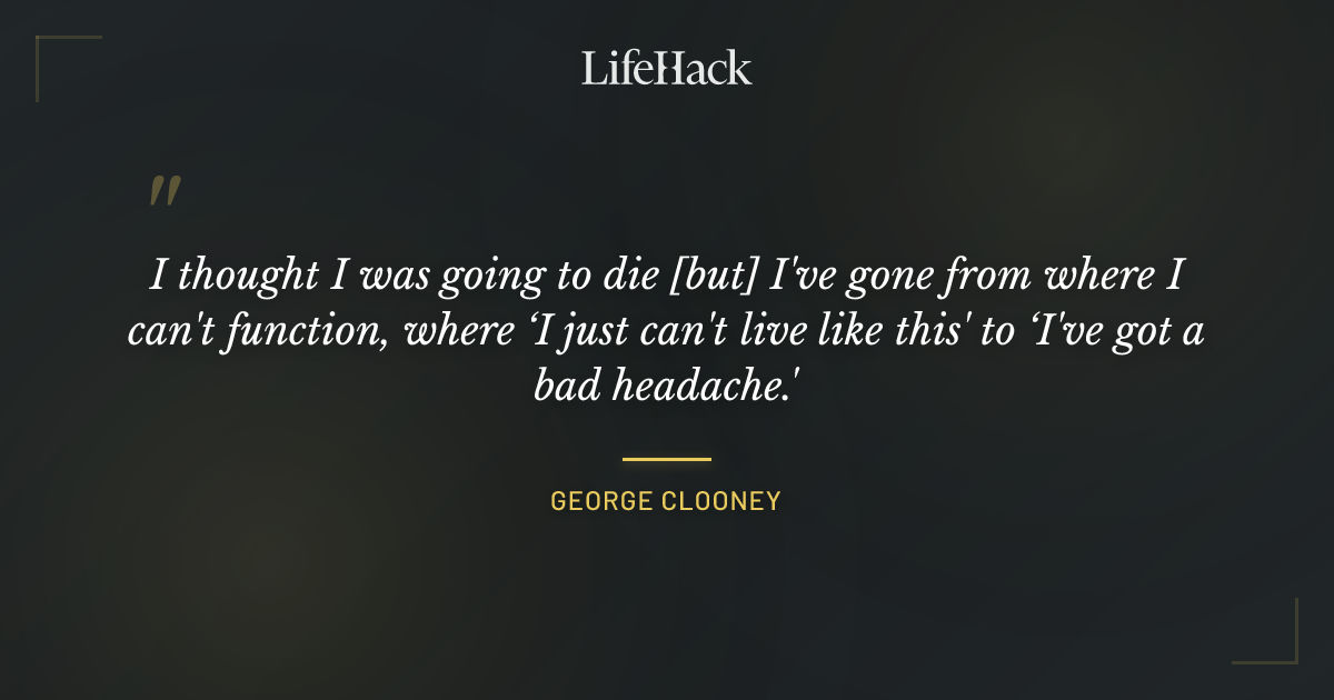 Quote by George Clooney