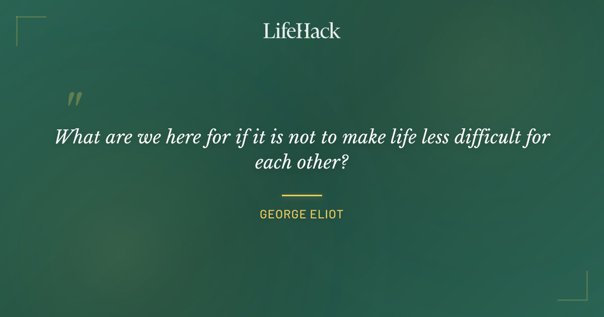 Quote by George Eliot