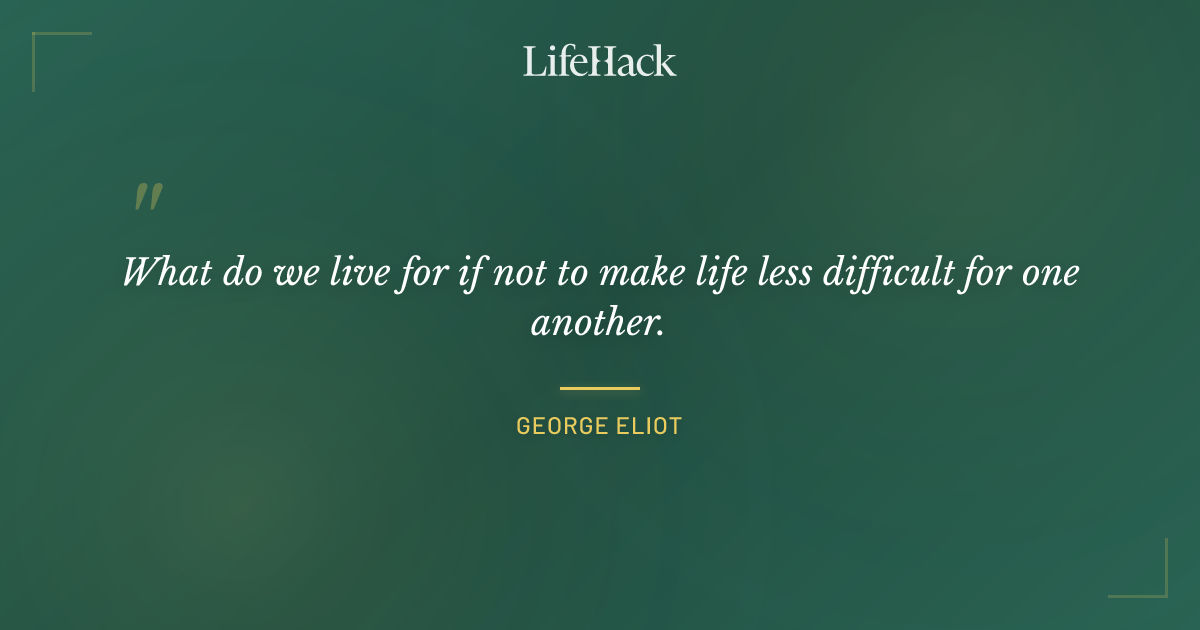 Quote by George Eliot