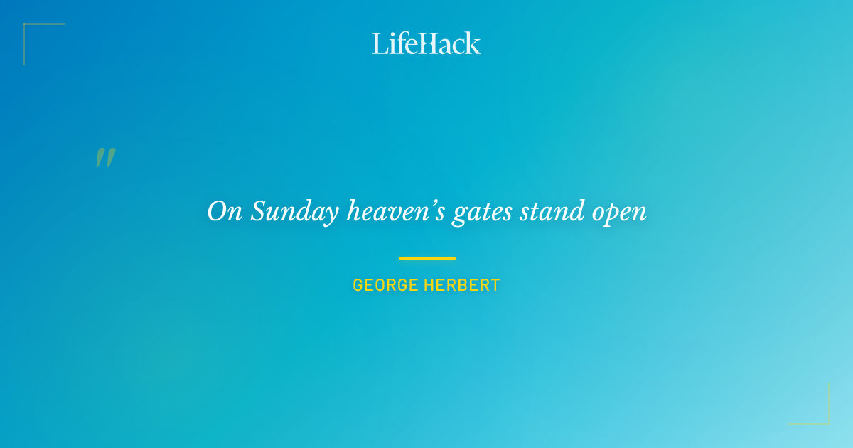 Quote by George Herbert