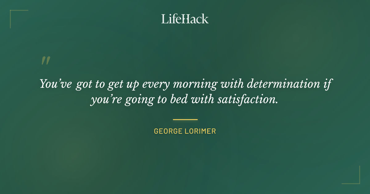 Quote by George Lorimer