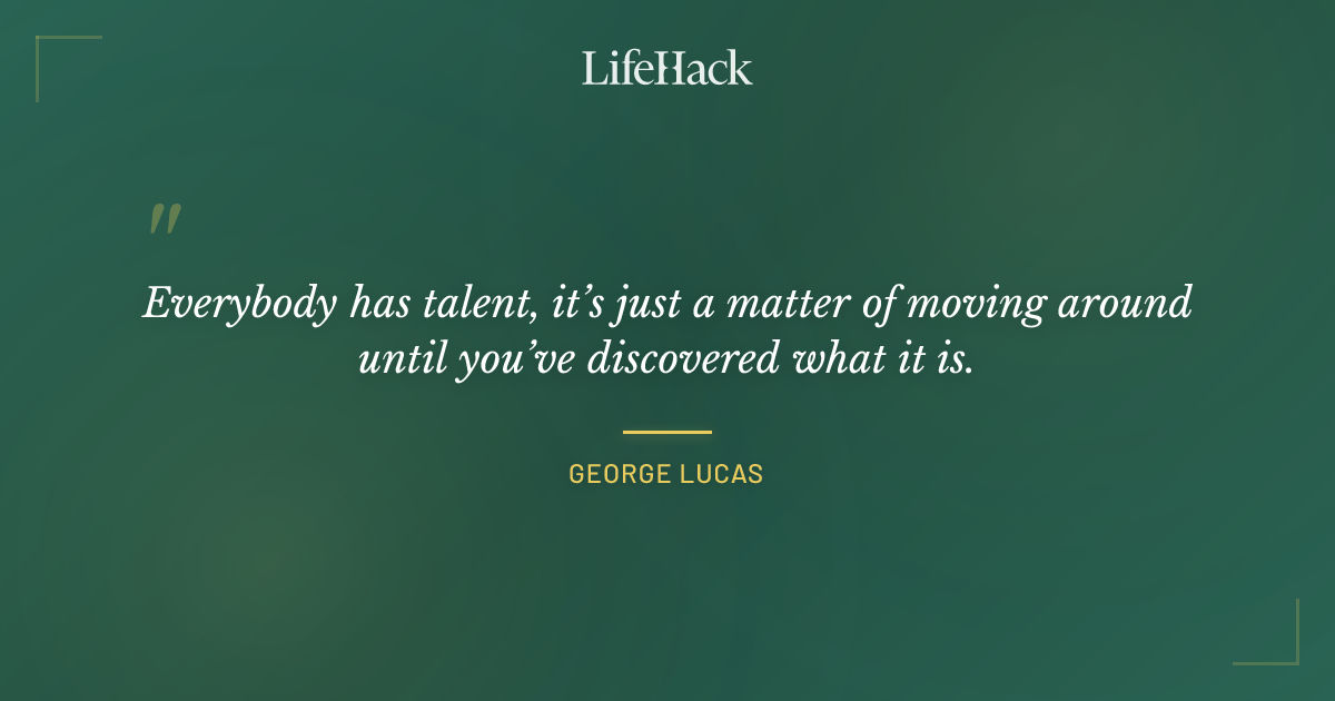 Quote by George Lucas