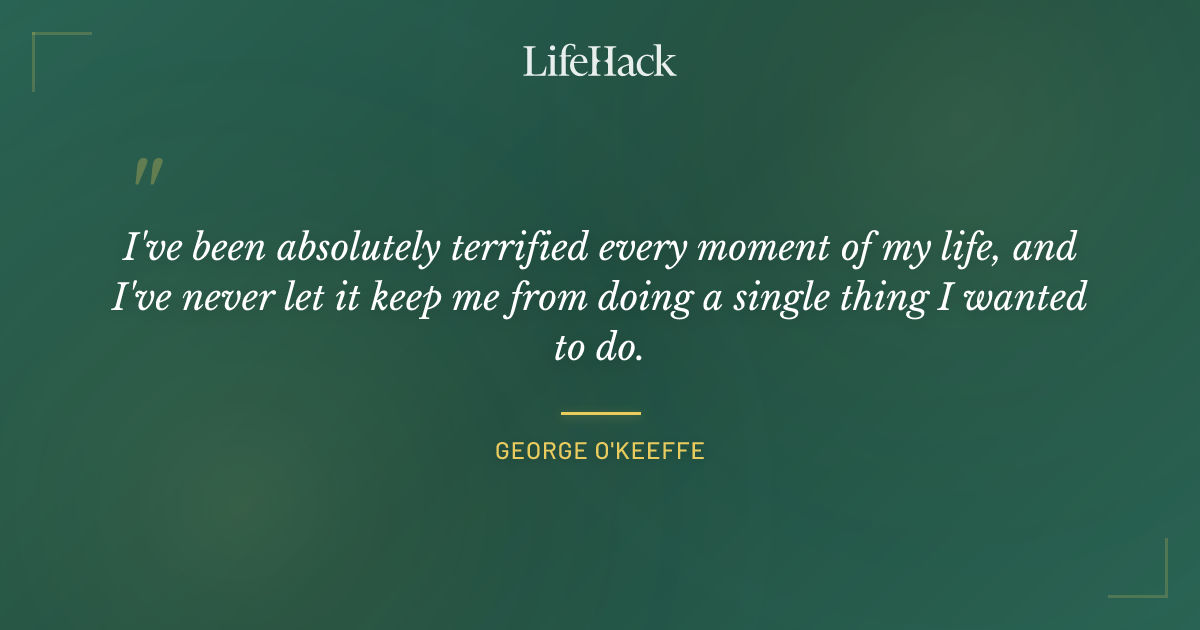Quote by George O'Keeffe