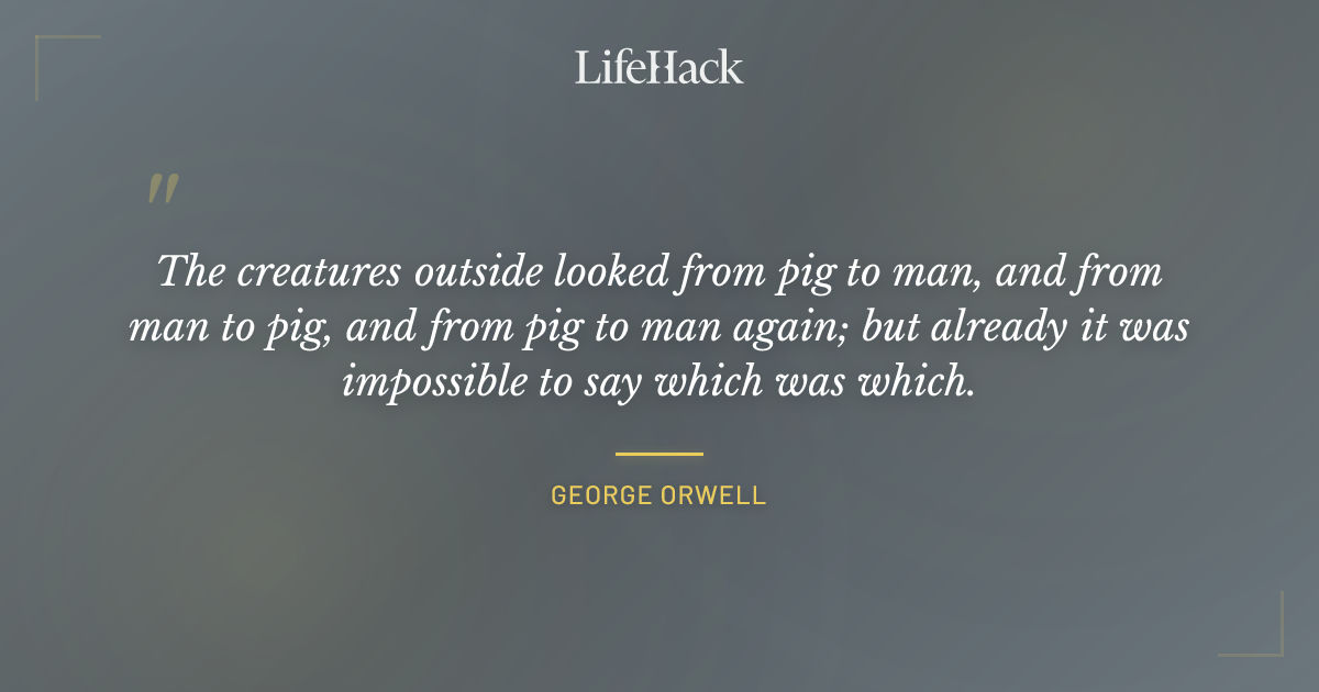 Quote by George Orwell