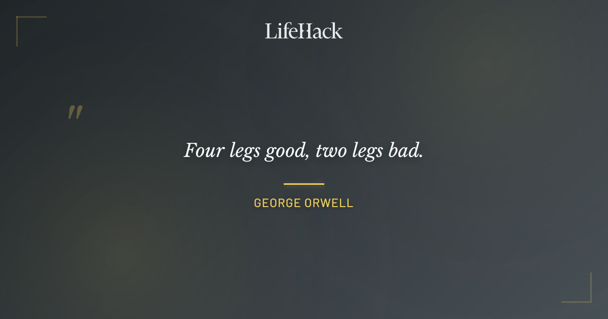 Quote by George Orwell