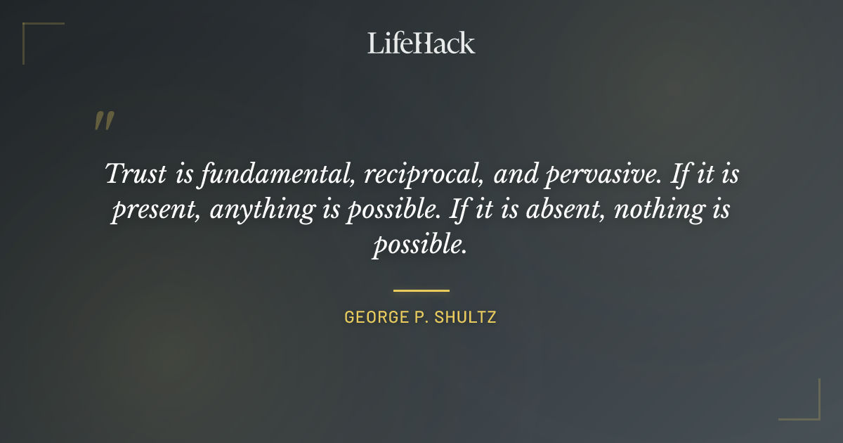 Quote by George P. Shultz