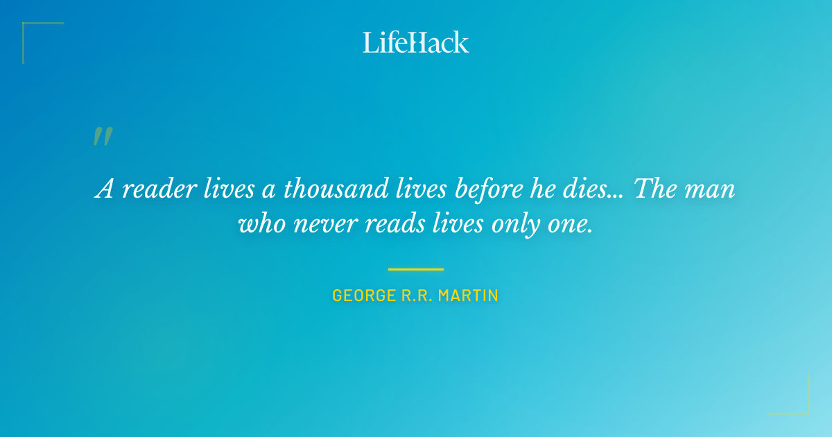 Quote by George R.R. Martin