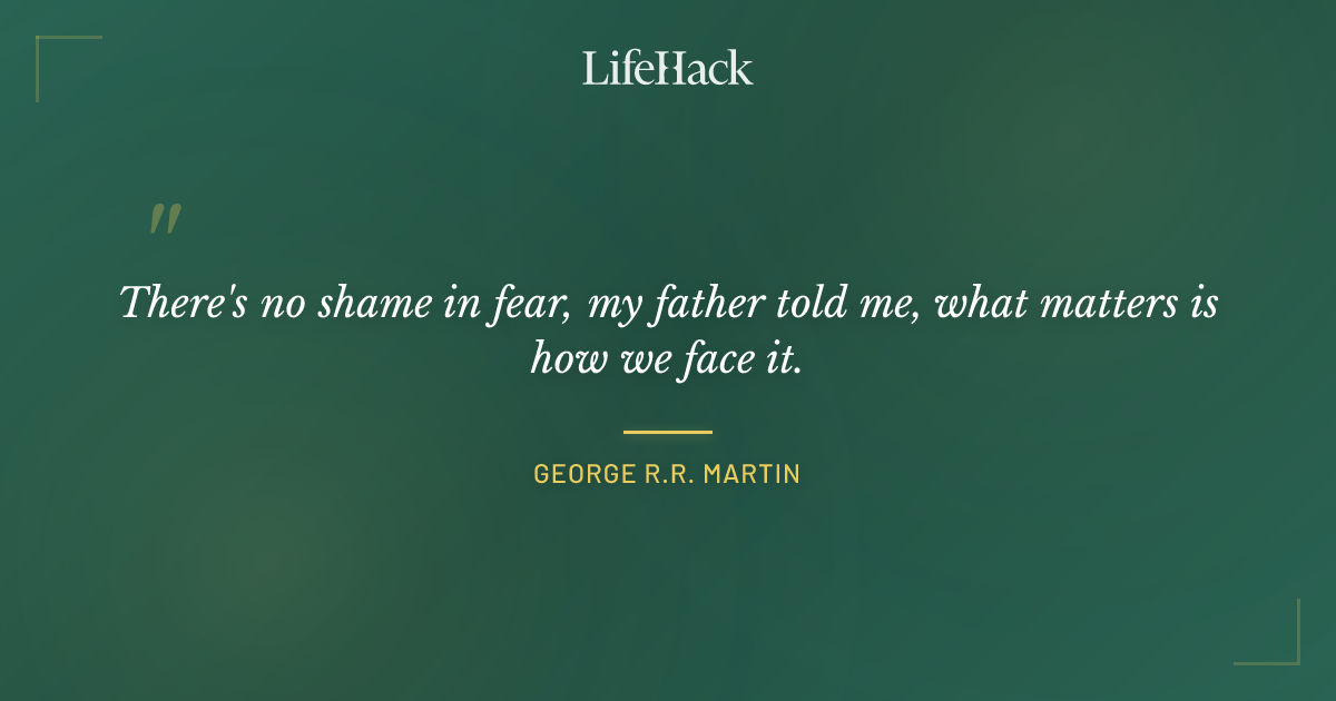 Quote by George R.R. Martin