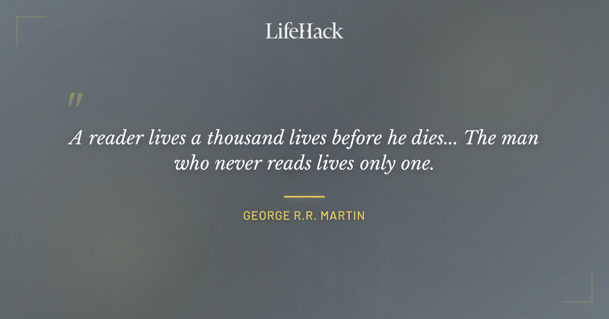 Quote by George R.R. Martin