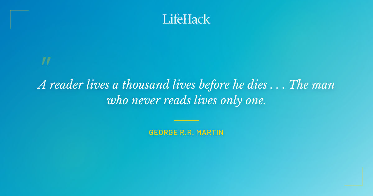 Quote by George R.R. Martin