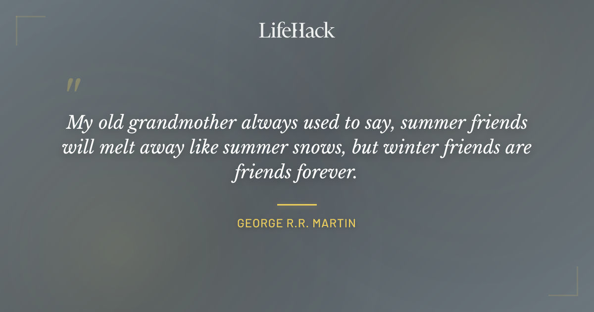 Quote by George R.R. Martin