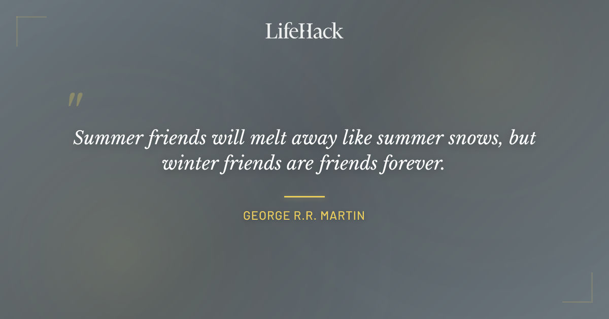 Quote by George R.R. Martin