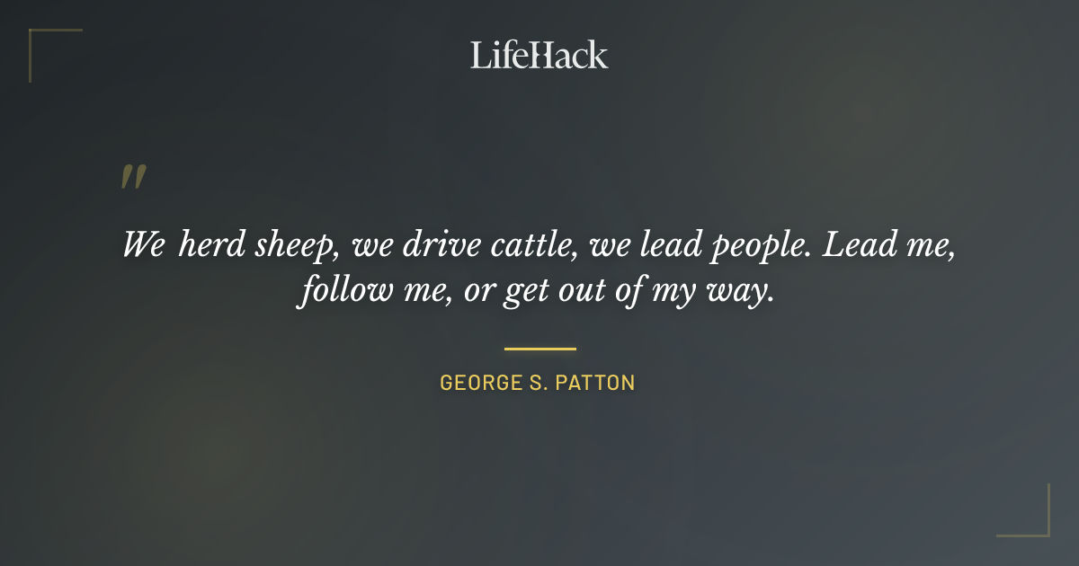 Quote by George S. Patton