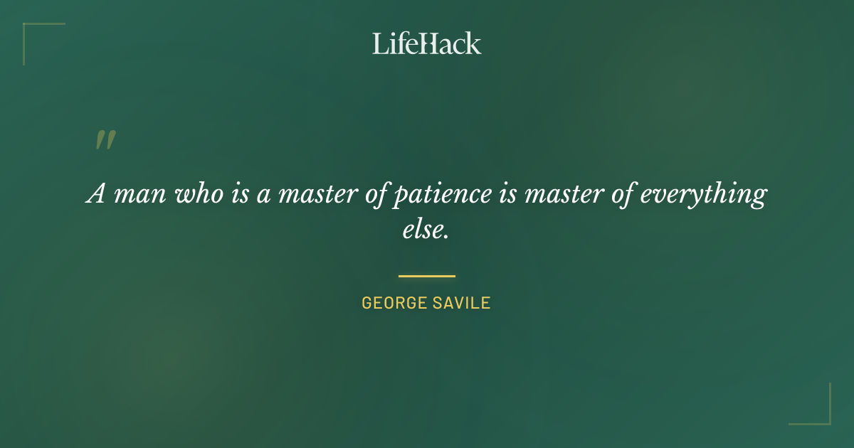 Quote by George Savile