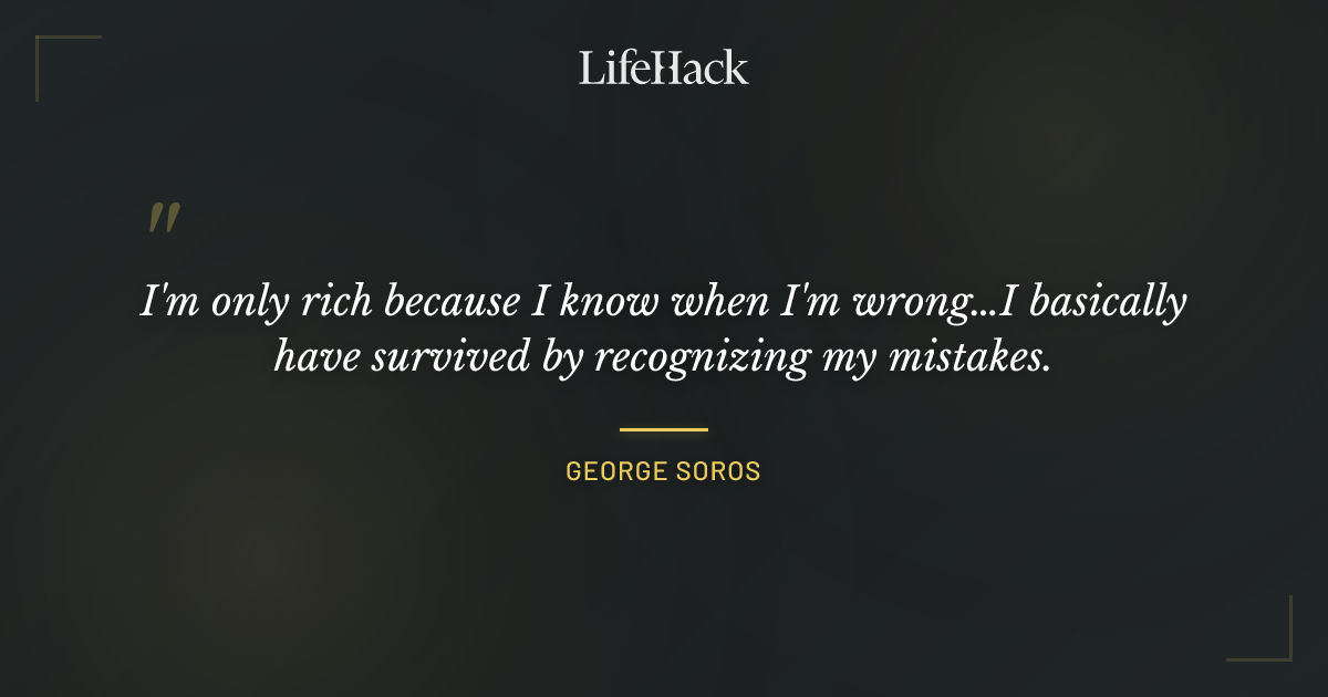 Quote by George Soros