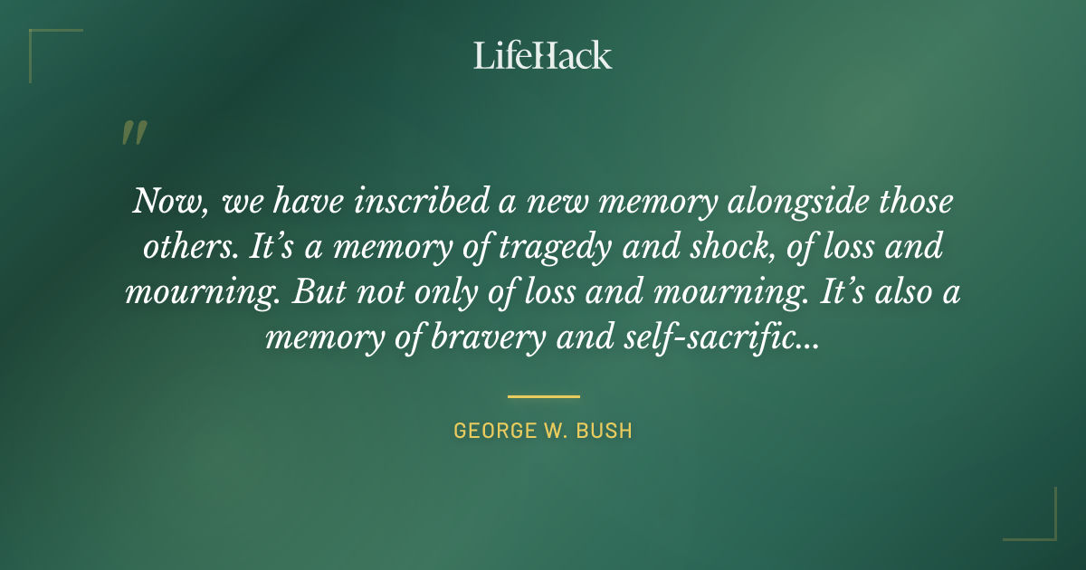 Quote by George W. Bush