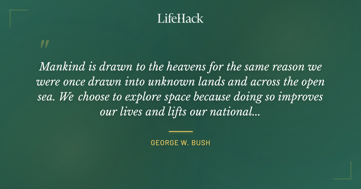 Quote by George W. Bush