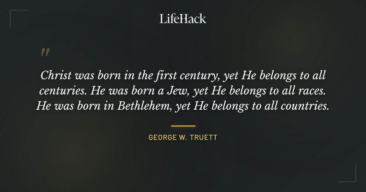 Quote by George W. Truett