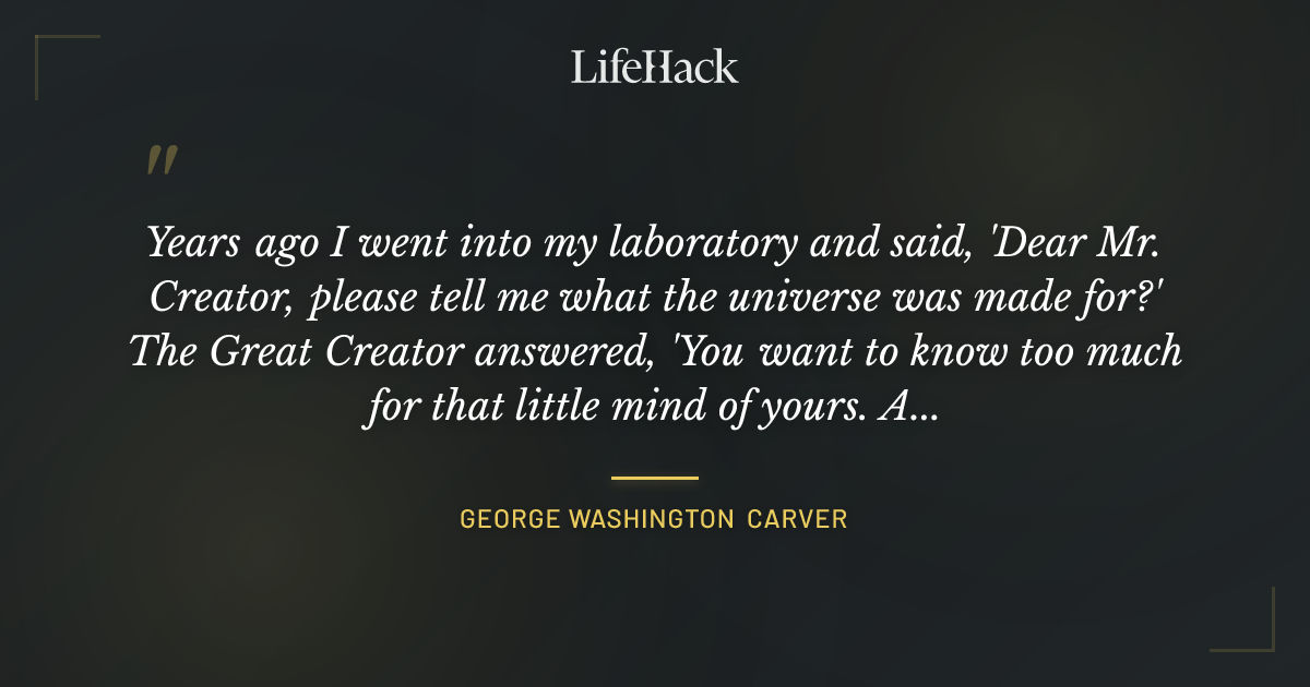 Quote by George Washington Carver