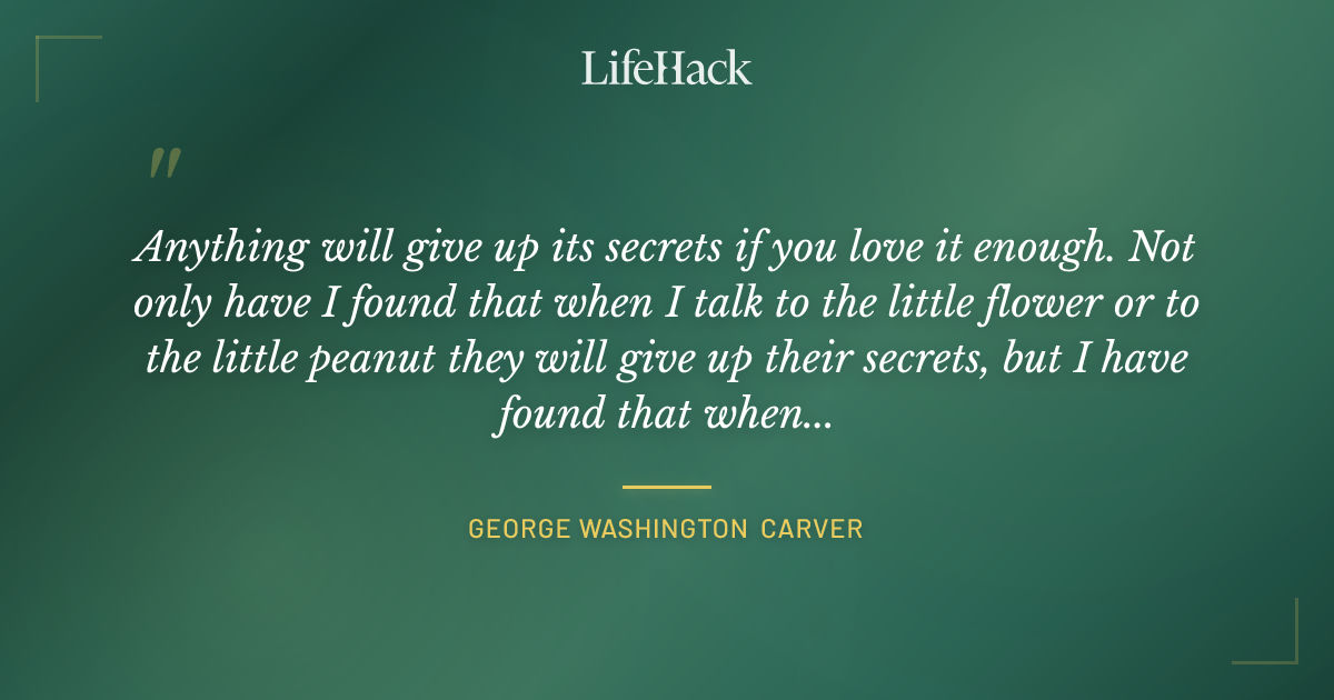 Quote by George Washington Carver